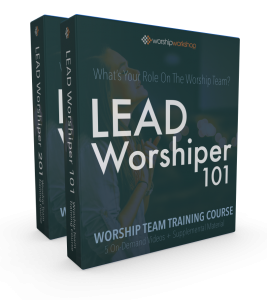 Lead Worship 101 and 201