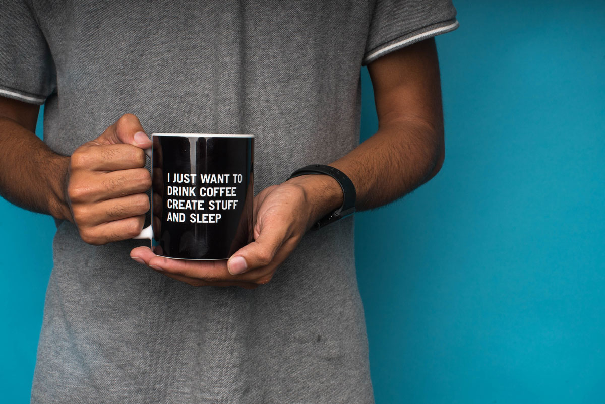 Coffee Mug: I Just Want to Drink Coffee, Create Stuff, and Sleep