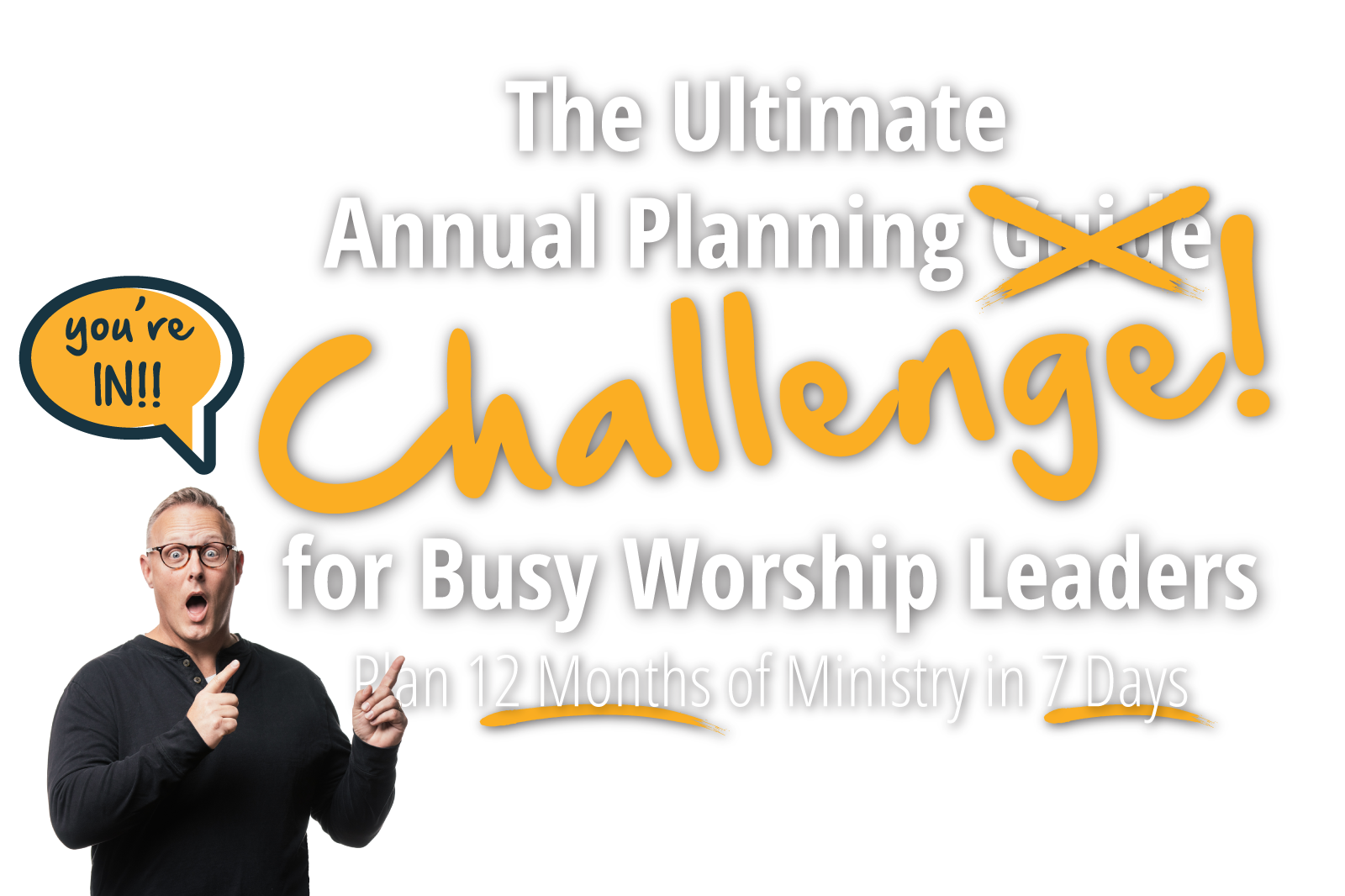 The Ultimate Planning Challenge - You're IN!
